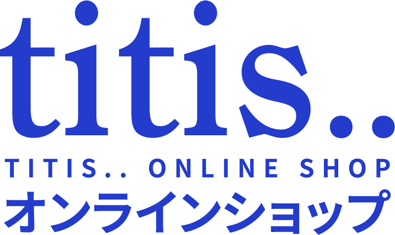titis.. オンラインショップ